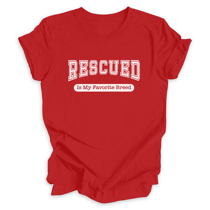 Rescued Is My Favorite Breed Tee