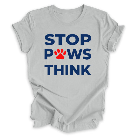 Stop, Paws, Think Tee