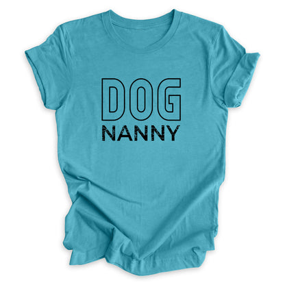 Dog Nanny Tee