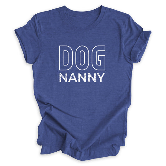 Dog Nanny Tee