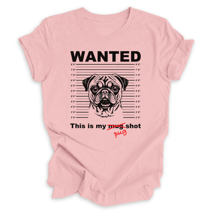 My Pug Shot Tee