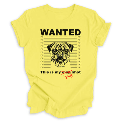 My Pug Shot Tee