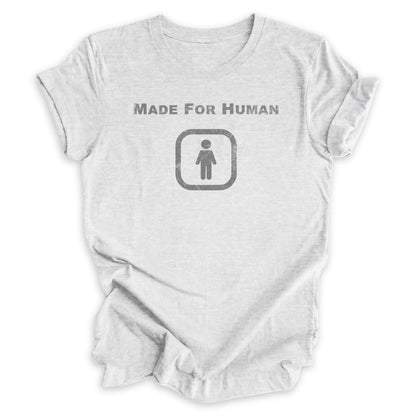 Made For Human Tee