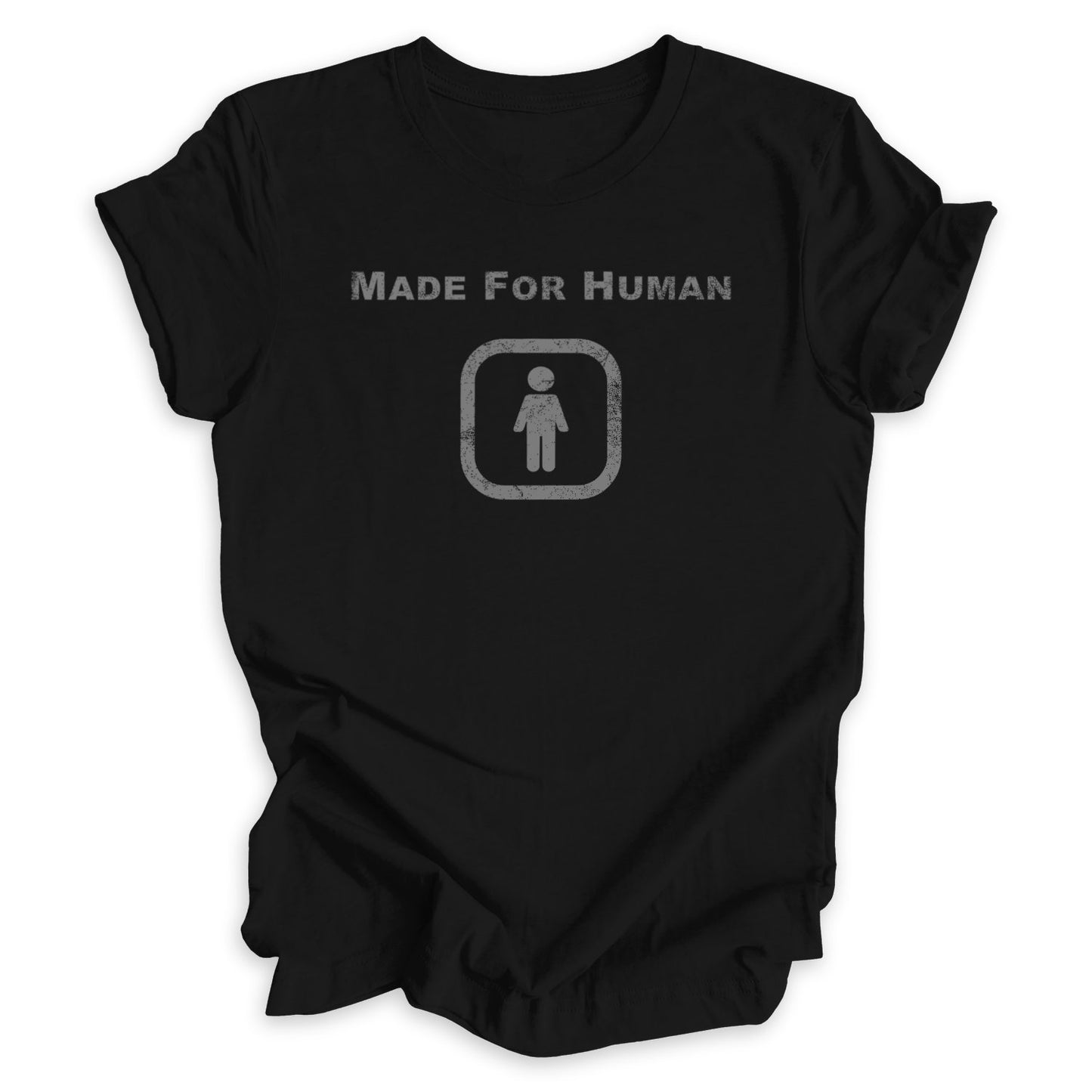 Made For Human Tee