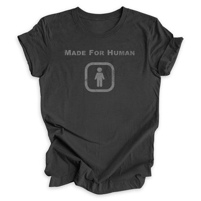 Made For Human Tee