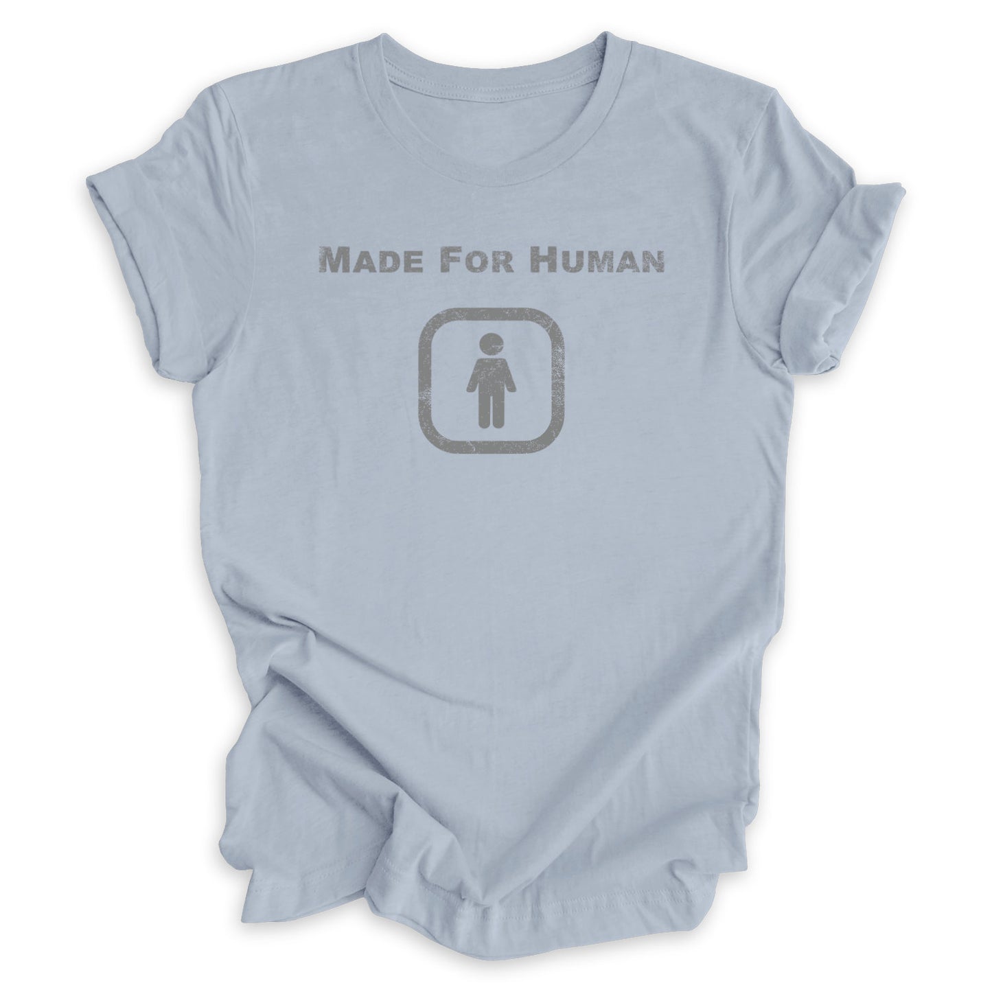 Made For Human Tee