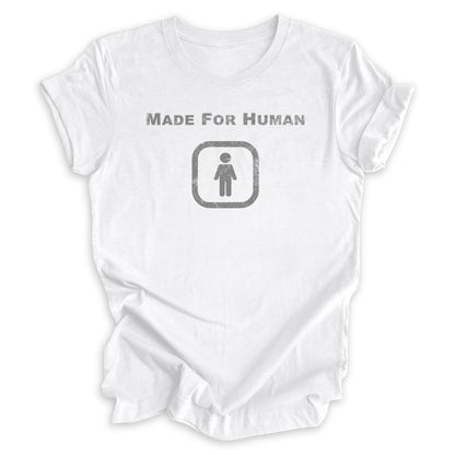 Made For Human Tee