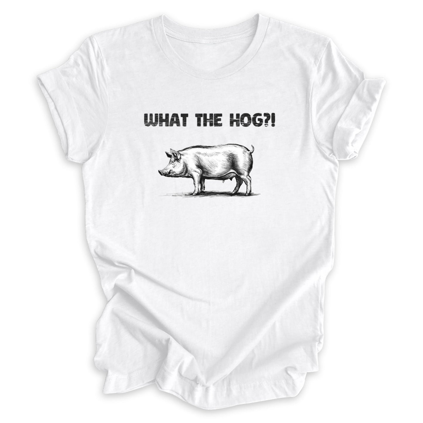 What The Hog?! Tee