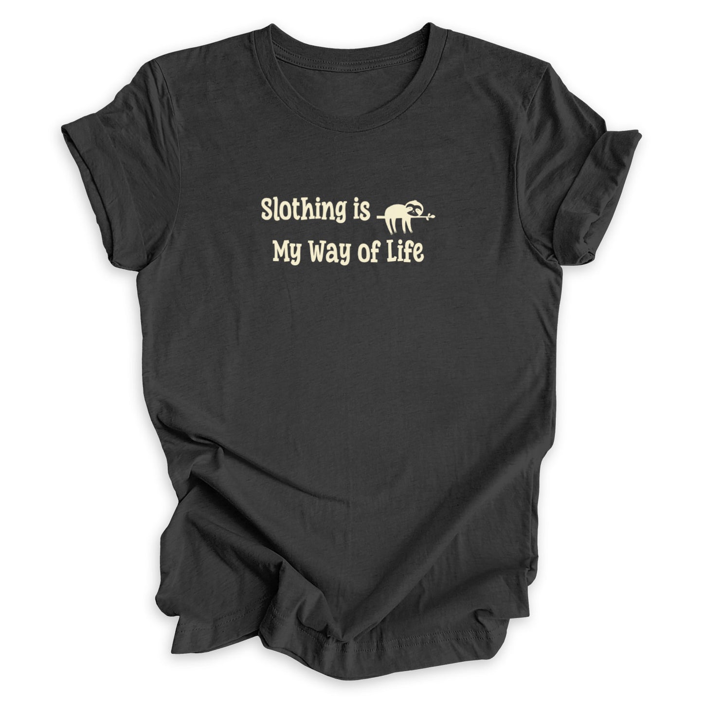 Slothing Is My Way Of Life Tee