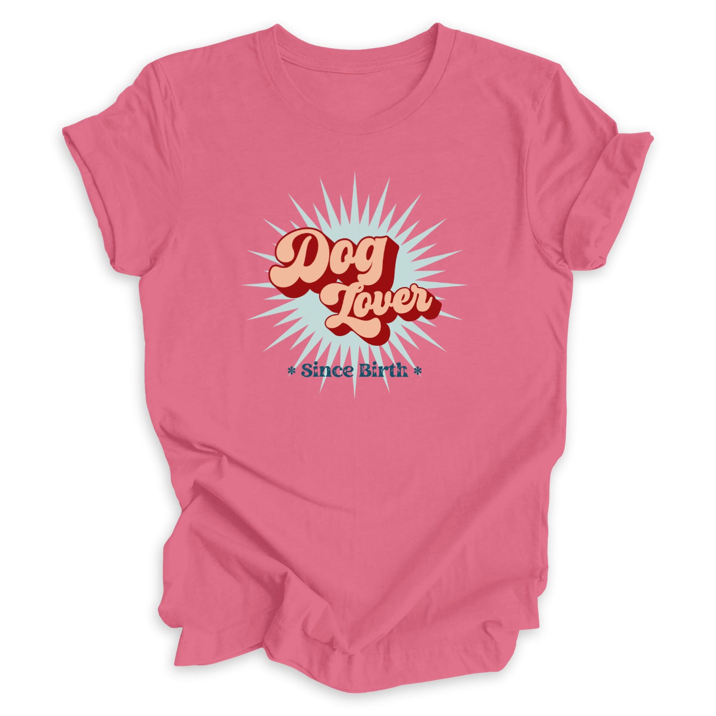 Dog Lover Since Birth Tee