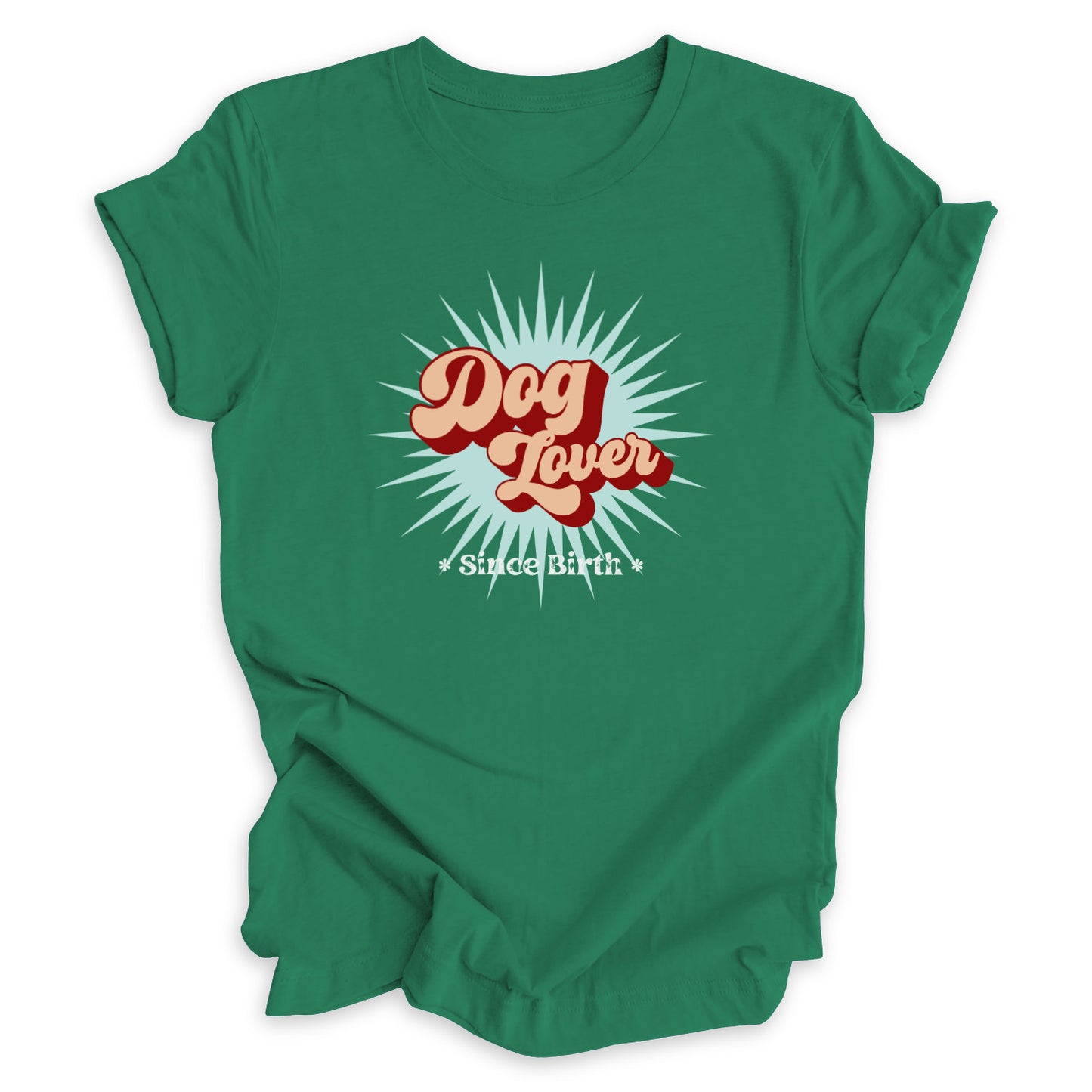 Dog Lover Since Birth Tee