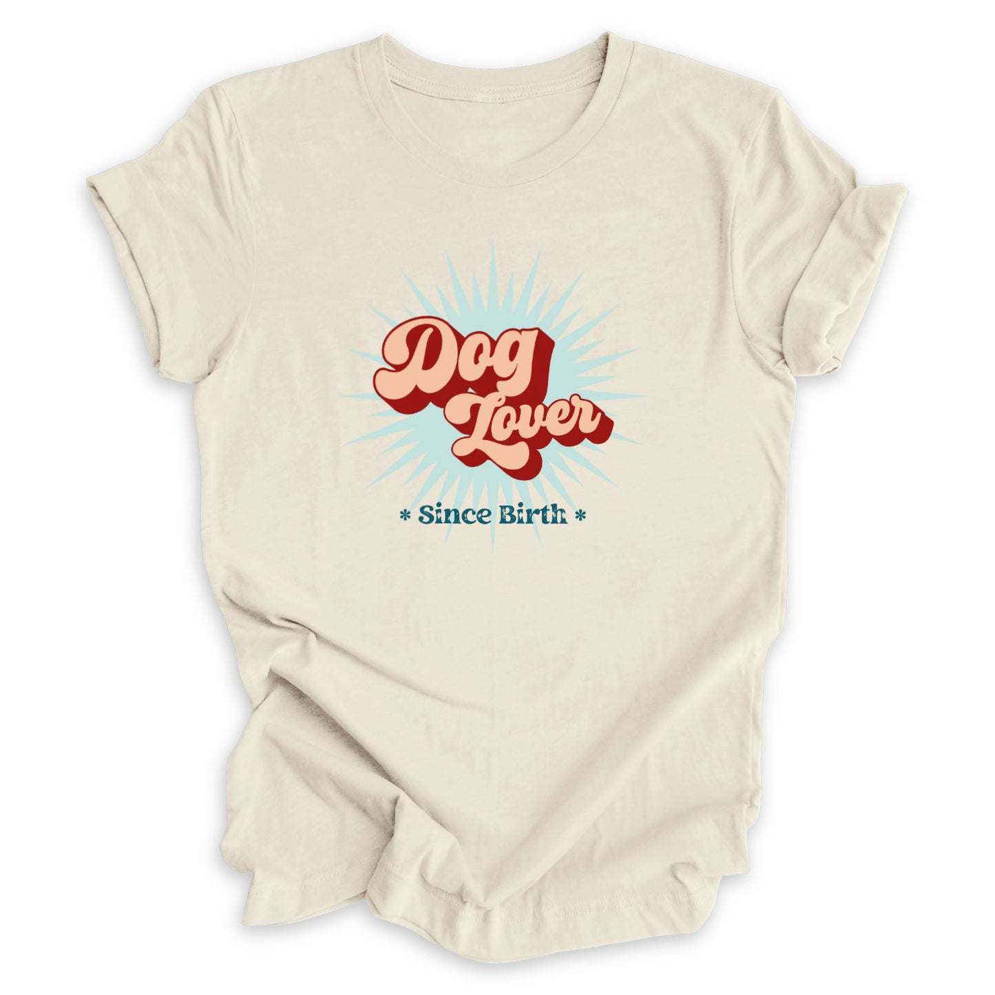 Dog Lover Since Birth Tee